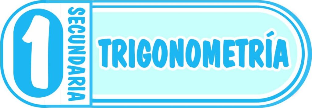 Trigonometría para Primero de Secundaria